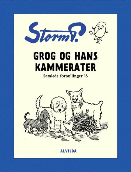 Grog og hans kammerater og andre fortællinger af Storm P.