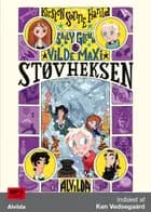 Sally, Glenn og vilde Maxi 5: Støvheksen af Kirsten Sonne Harild