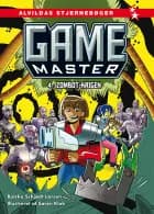 Game Master 4: Zombot-krigen af Bjarke Schjødt Larsen
