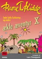 Søde Sally Sukkertop og andre ækle æventyr 10 af Rune T. Kidde