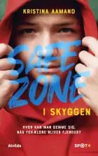 I skyggen (Safe Zone) af Kristina Aamand