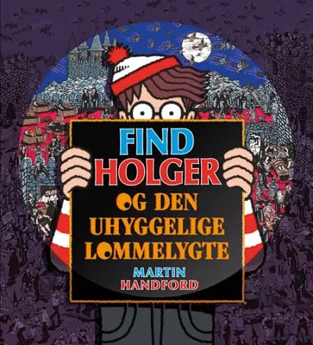 Find Holger - og den uhyggelige lommelygte af Martin Handford