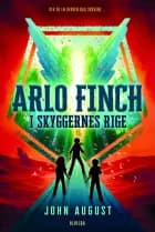 Arlo Finch i skyggernes rige (3) af John August