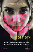 Sort Syn (Safe Zone) af Kristina Aamand