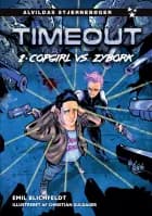 Timeout 2: Copgirl vs. Zybork af Emil Blichfeldt