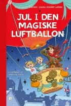 Jul i den magiske luftballon af Nicole Boyle Rødtnes og Salina Schjødt Larsen