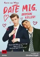 Date mig, Bryson Keller! af Kevin van Whye
