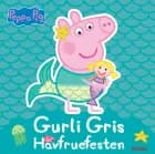 Gurli Gris - Havfruefesten af Gurli Gris