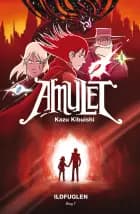 Amulet 7: Ildfuglen af Kazu Kibuishi