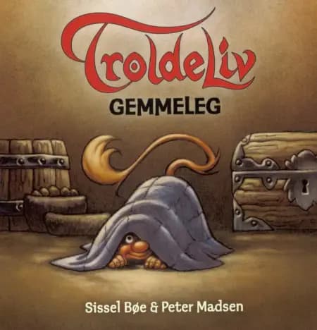 Troldeliv - Gemmeleg (Den lille serie) af Sissel Bøe