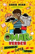 Omars verden 2: Hemmelig superspion af Zanib Mian