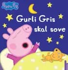 Gurli Gris skal sove af Gurli Gris