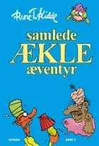 Samlede ækle æventyr - bind 2 af Rune T. Kidde