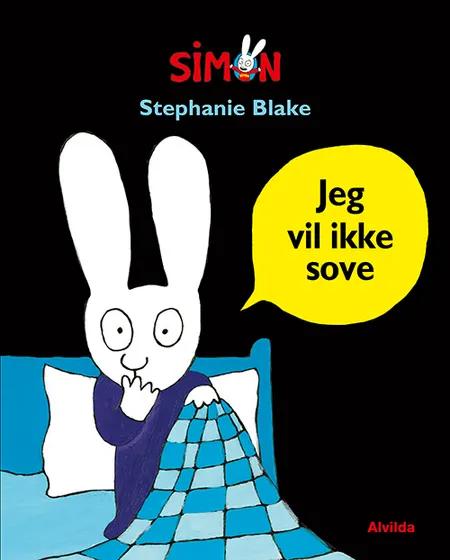 Simon - Jeg vil ikke sove af Stephanie Blake