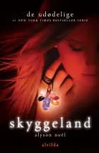 De udødelige 3: Skyggeland af Alyson Noël
