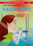Havets magi 7: Flugten fra Orcra af Nicole Boyle Rødtnes