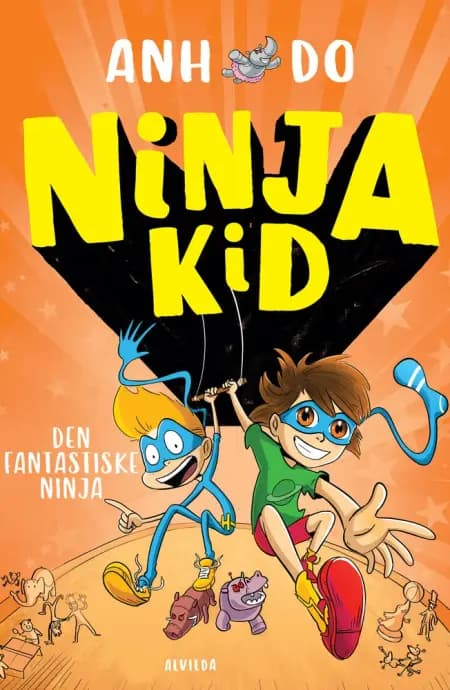 Ninja Kid 4: Den fantastiske ninja af Anh Do