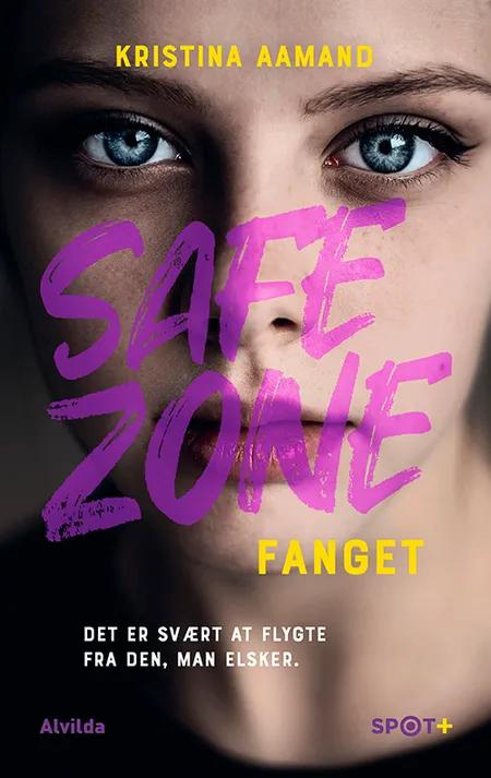 Safe Zone: Fanget (SPOT+) af Kristina Aamand