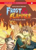 Frost og flammer 3: Et stjålet barn af Nicole Boyle Rødtnes