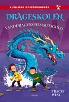 Drageskolen 3: Vanddragens hemmelighed af Tracey West