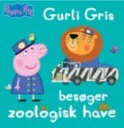 Gurli Gris besøger zoologisk have af Gurli Gris
