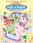 Far & Papa - Hvad er en familie? af Kaspar Arianto og Lambang Arianto