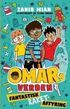 Omars verden 5: Fantastisk raketaffyring af Zanib Mian