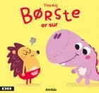 Minisjang - Børste er sur af Tine Kej