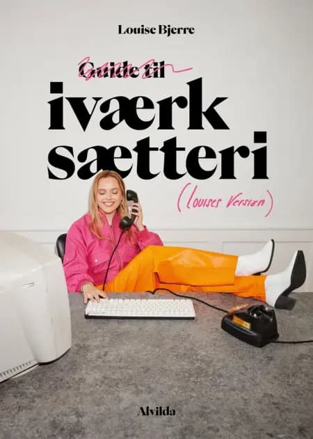 Guide til iværksætteri (Louises version) af Louise Bjerre