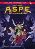 A.S.P.E.: Barnet uden skygge af Mette Finderup