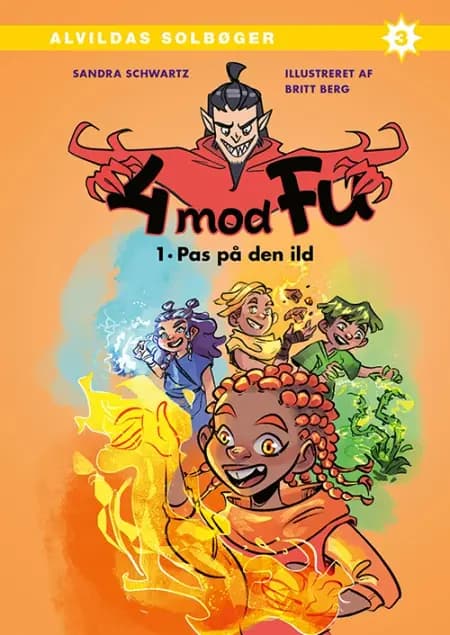 4 mod Fu: Pas på den ild af Sandra Schwartz