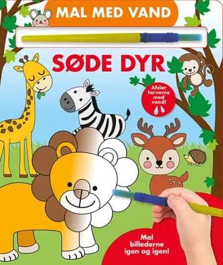 Mal med vand - Søde dyr (papbog med pensel - farvelæg igen og igen)