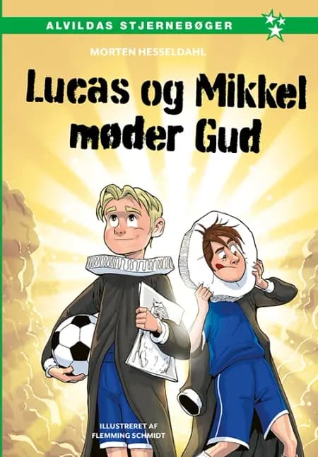Lucas og Mikkel møder Gud af Morten Hesseldahl