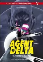 Agent Delta 2: Mission metro af Benni Bødker