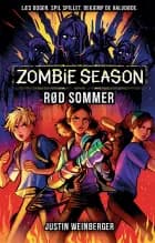 Zombie Season 1: Rød sommer af Justin Weinberger