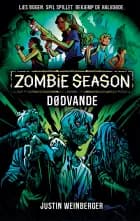 Zombie Season 2: Dødvande af Justin Weinberger