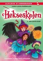 Hekseskolen 4: Den sidste kamp af Ulrika Louisa Bjerregaard