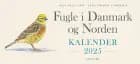 Fugle i Danmark og Norden - Kalender 2025 af Axel Kielland og Jens Frimer Andersen
