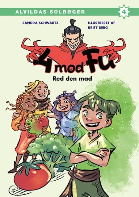 4 mod Fu: Red den mad af Sandra Schwartz