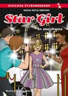 Star Girl 21: En stor chance