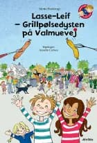 Lasse-Leif - Grillpølsedysten på Valmuevej af Mette Finderup