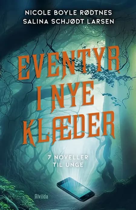 Eventyr i nye klæder (7 noveller til unge) af Nicole Boyle Rødtnes