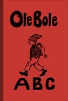 Ole Bole ABC af CL. Eskildsen og Robert Storm Petersen