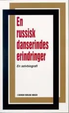 En russisk danserindes erindringer af E. D.