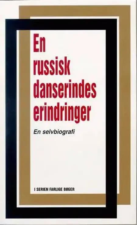 En russisk danserindes erindringer af E. D.