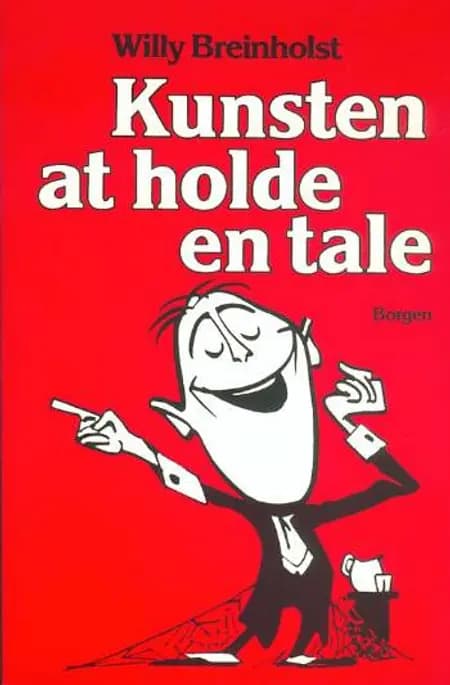 Kunsten at holde en tale af Willy Breinholst