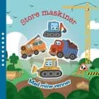 Mød mine venner - Store maskiner af Anne Sofie Sternberg