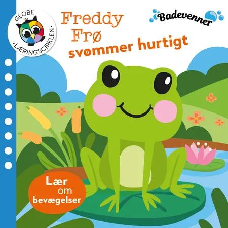 Badevenner - Freddy Frø svømmer hurtigt af Globe