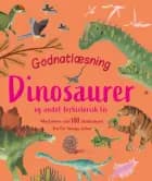Godnatlæsning - Dinosaurer af Dr Dean Lomax