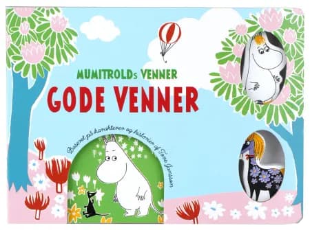 Mumitrolds venner - Gode venner af Katariina Heilala